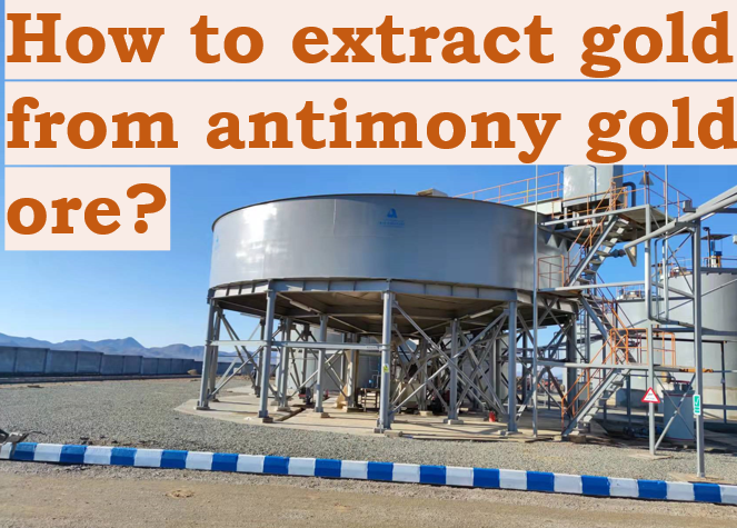 How-to-extract-gold-from-antimony-gold-ore.png